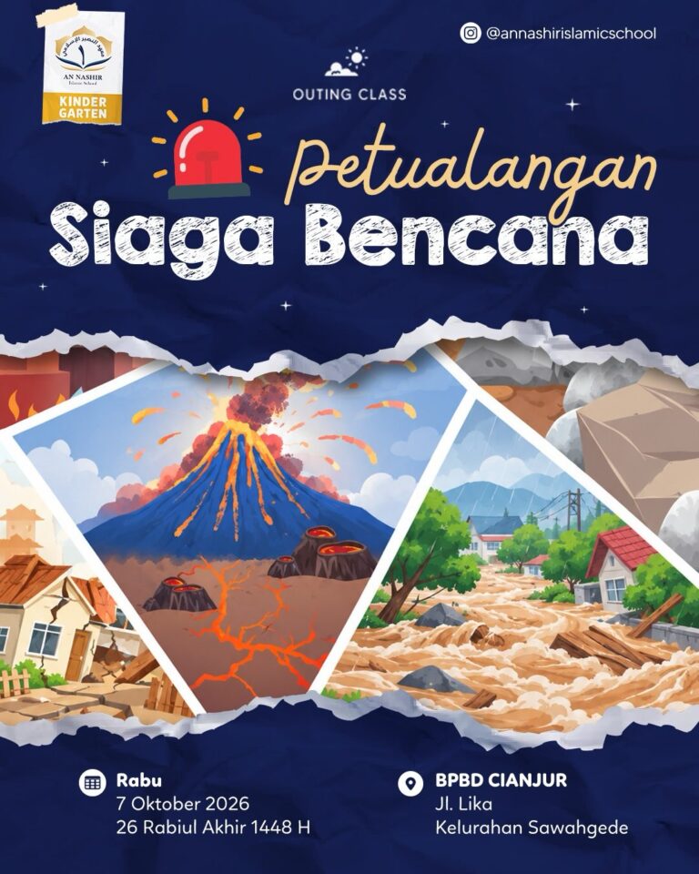 OUTING CLASS PETUALANGAN SIAGA BENCANA AN NASHIR ISLAMIC KINDERGARTEN